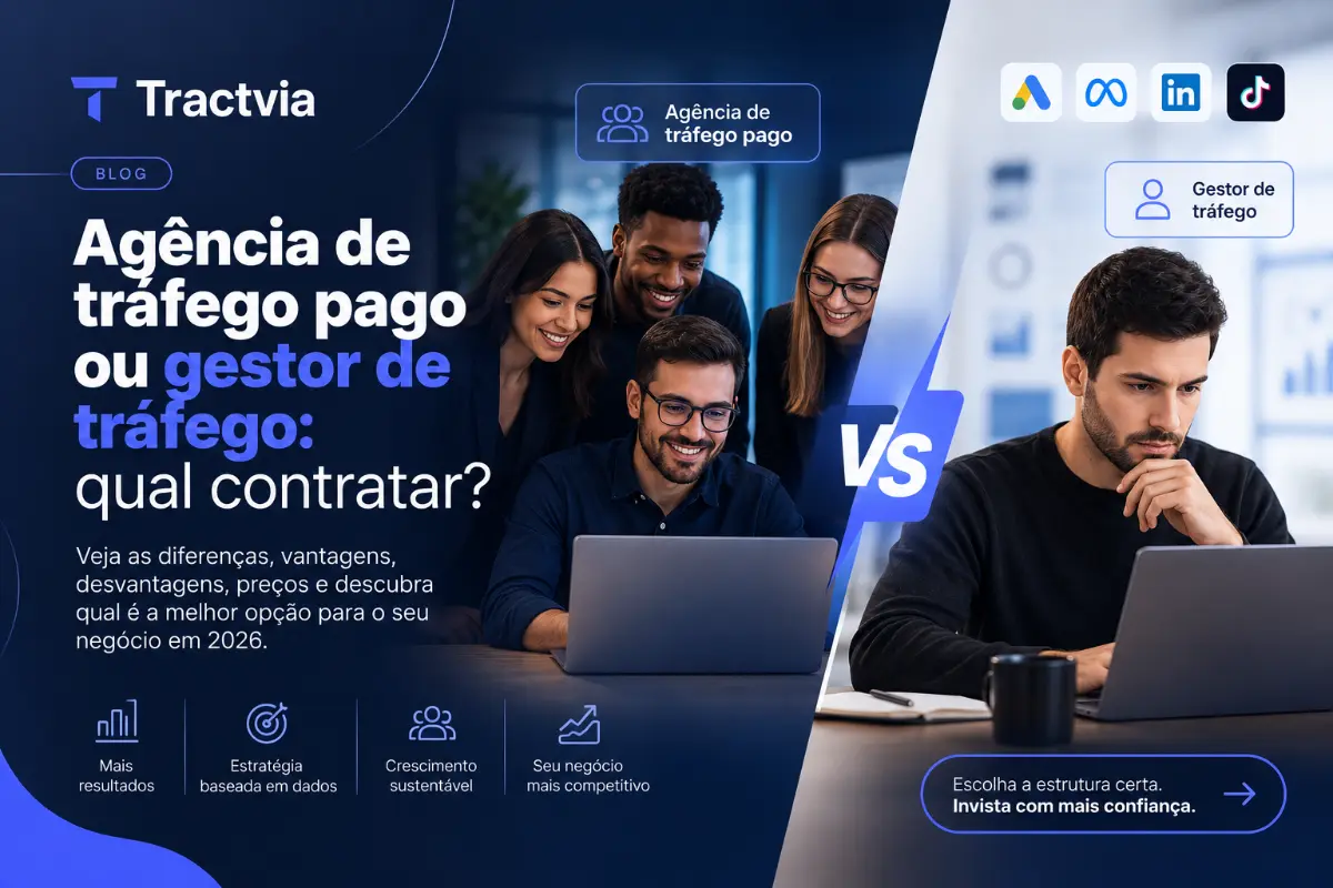 Agência de tráfego pago ou gestor de tráfego: qual contratar?